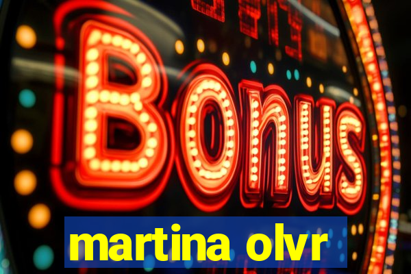 martina olvr